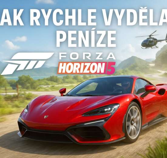 forza horizon 5 jak rychle vydelat penize www.gamert.cz