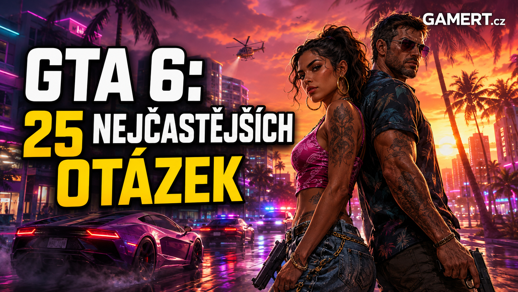 GTA 6 25 nejčastějších otázek na GAMERT.cz