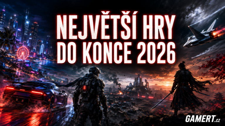 Nejlepší hry do konce roku 2026 na gamert.cz